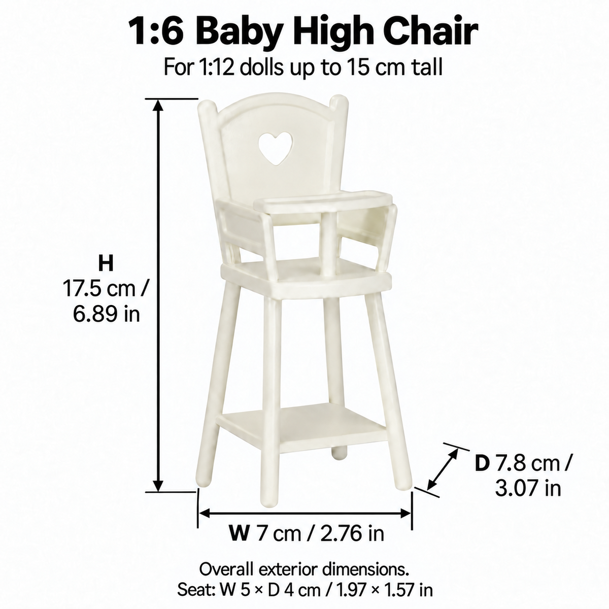 Dimension guide for a white metal 1:6 baby high chair used by 1:12 dolls up to 15 cm tall, W 7 × D 7.8 × H 17.5 cm, seat W 5 × D 4 cm
